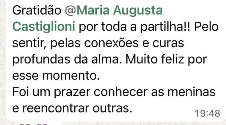 Mensagem de participante: foi tudo maravilhoso, sensível, profundo, gratidão pelo seu trabalho e pelo seu amor
